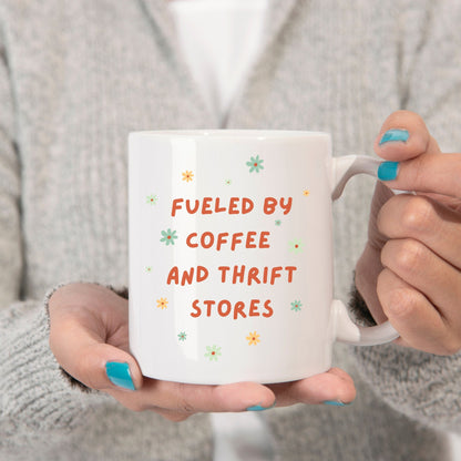 Fueled by Coffee and Thrift Stores Ceramic 15oz Mug