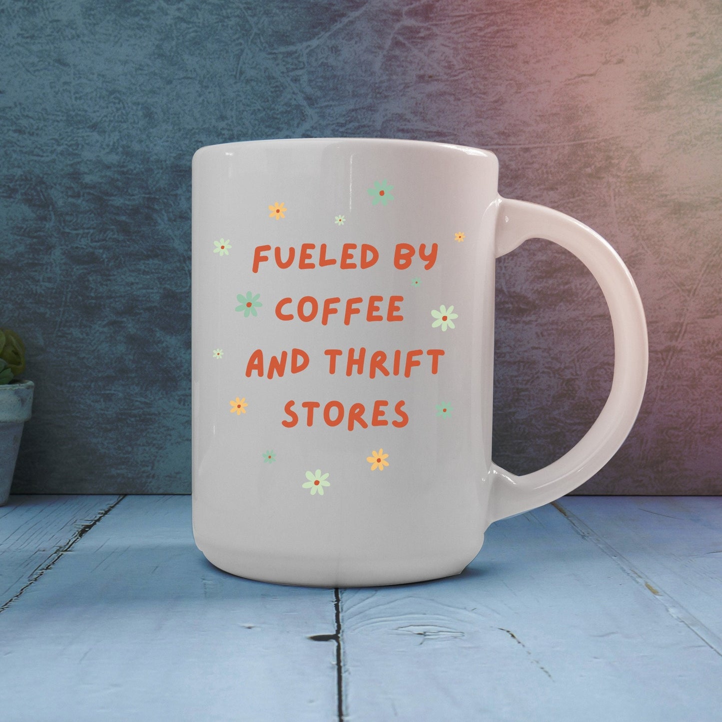 Fueled by Coffee and Thrift Stores Ceramic 15oz Mug