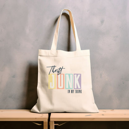 Thrifting Canvas Tote Bag "Thrift Junk in my Trunk"